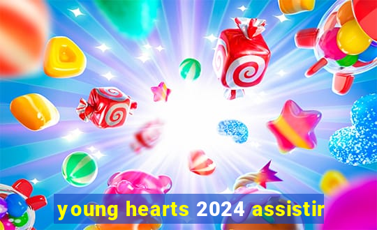 young hearts 2024 assistir